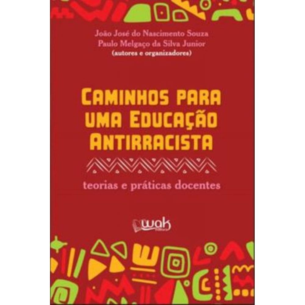 Caminhos Para Uma Educacao Antirracista