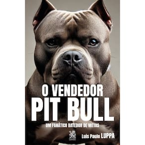 O Vendedor Pit Bull