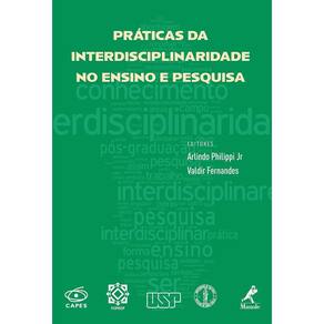 Práticas da interdisciplinaridade no ensino e pesquisa