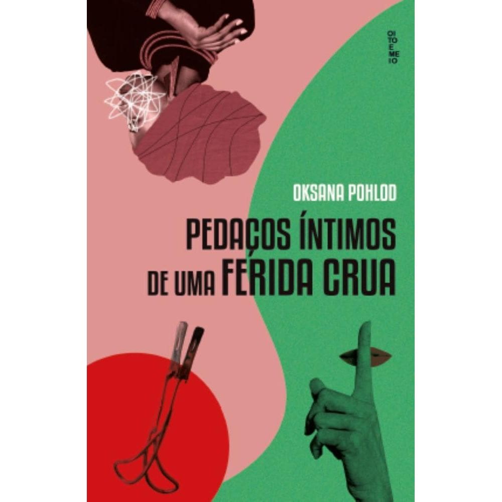 Pedaços íntimos de uma ferida crua