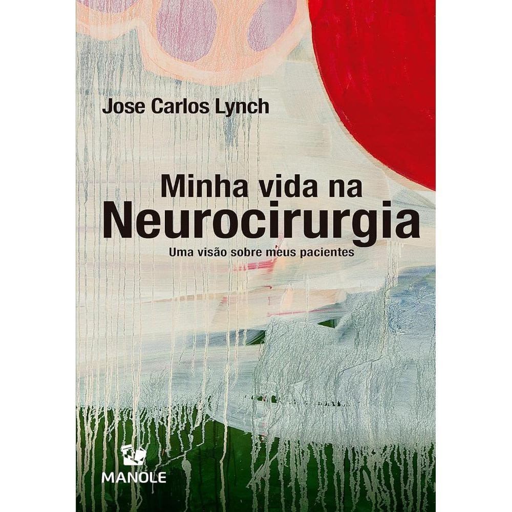 Minha vida na neurocirurgia