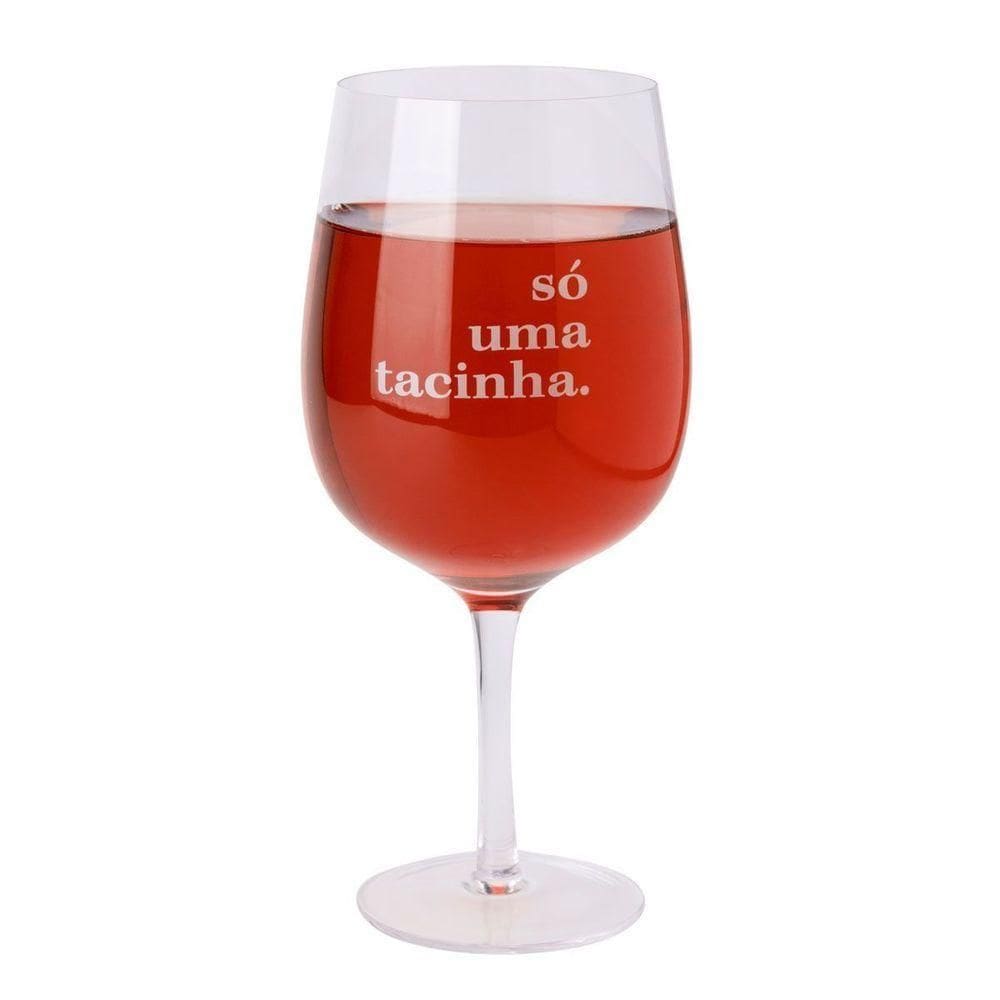 Taca De Vinho So Uma Tacinha