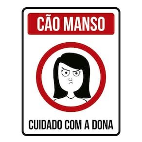 Placa Decorativa - Cão Manso Cuidado Com A Dona 36X46