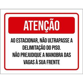 Placa Sinalização Atenção Estacionar Ultrapasse Piso 36X46