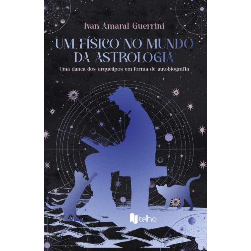 Um físico no mundo da astrologia: uma dança dos arquétipos em forma de autobiografia