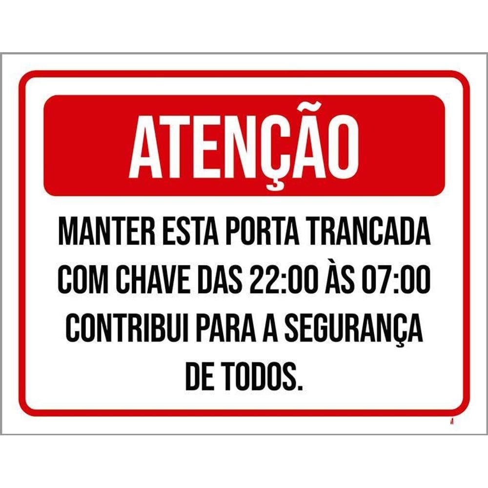 Placa Sinalização - Atenção Manter Trancada Com Chave 36X46