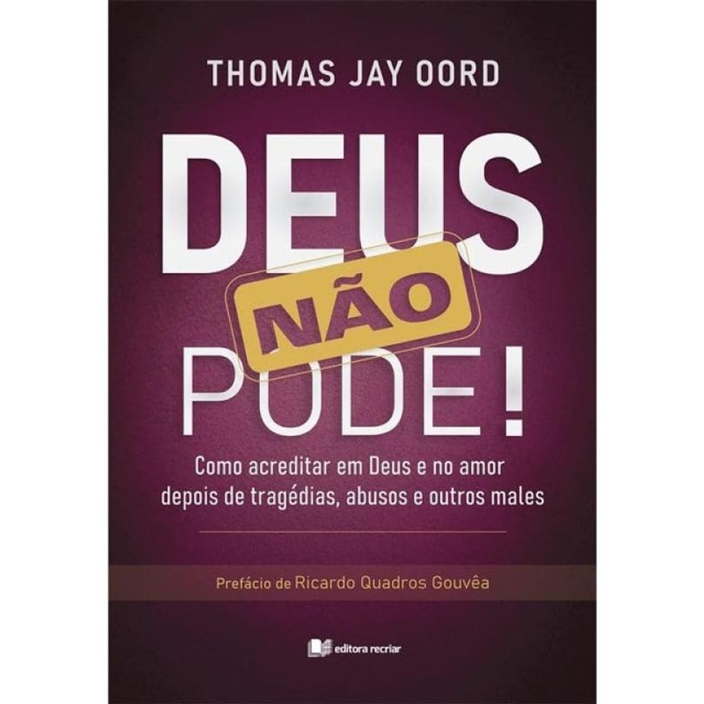 Deus Não Pode!