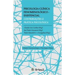 Psicologia Clínica Fenomenológico-Existencial