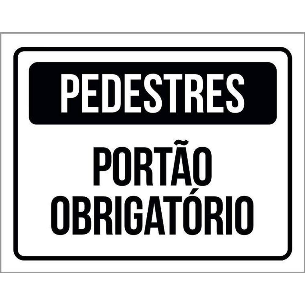 Placa Sinalização - Pedestres Portão Obrigatório 36X46