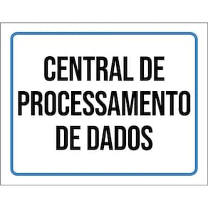 Placa Ambiente Sinalização Central Processamento Dados 36X46