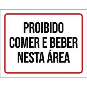 Placa Sinalização - Proibido Comer E Beber Nesta Areá 36X46