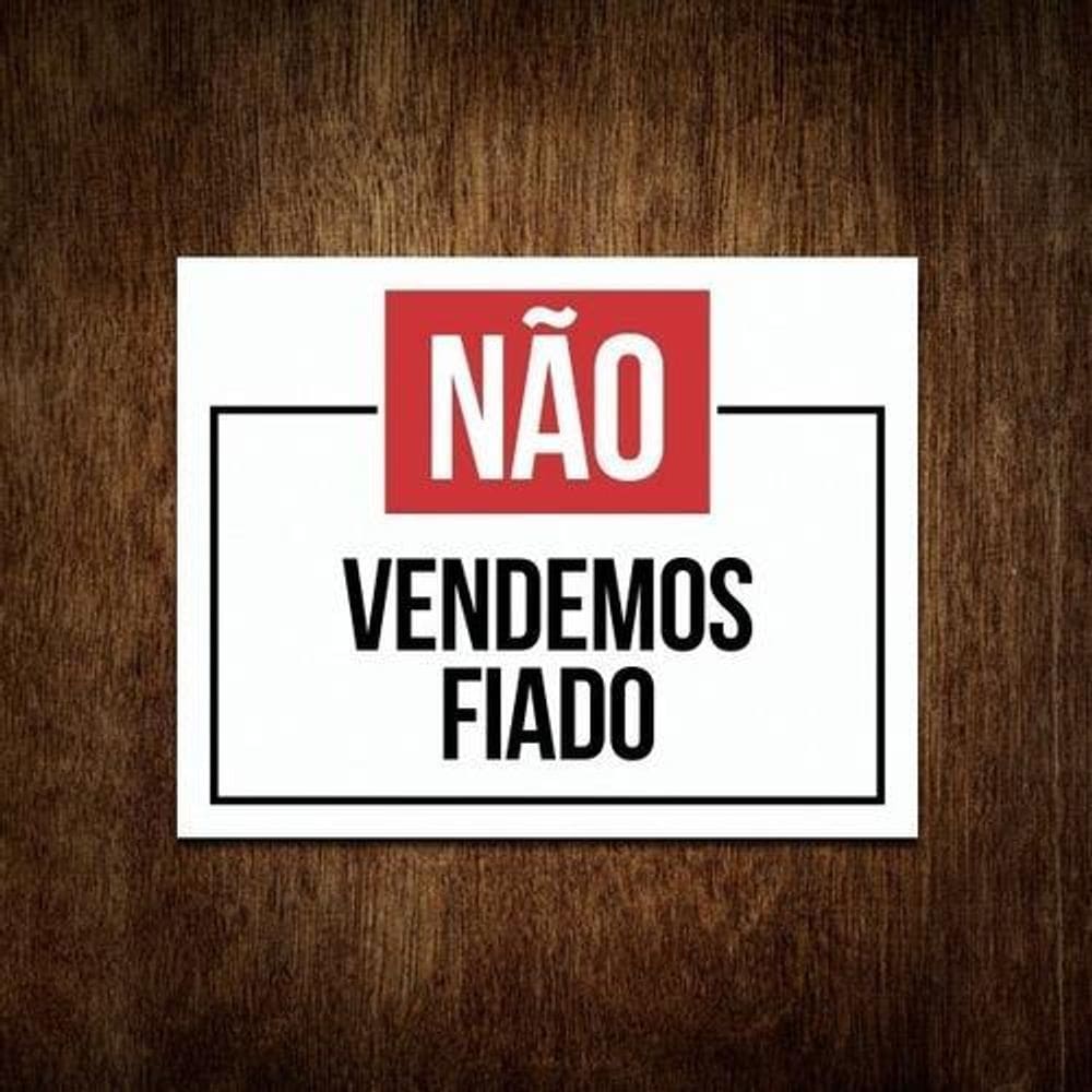 Placa Atenção Não Vendemos Fiado  36X46