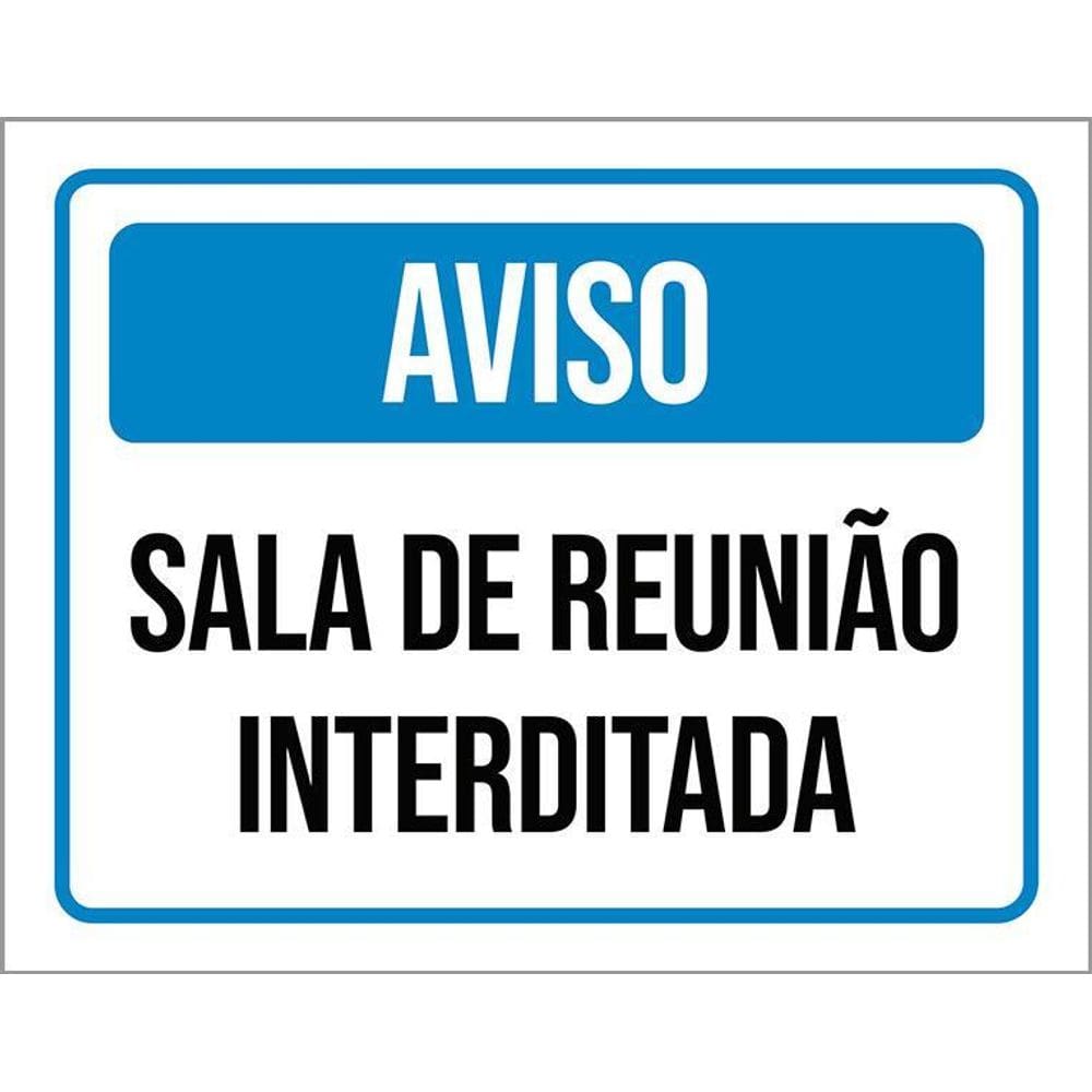 Placa Sinalização - Aviso Sala Reunião Interditada 36X46