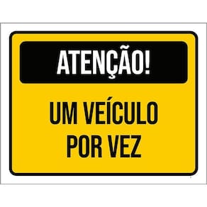 Placa Sinalização - Atenção Veículo Por Vez Amarelo 36X46