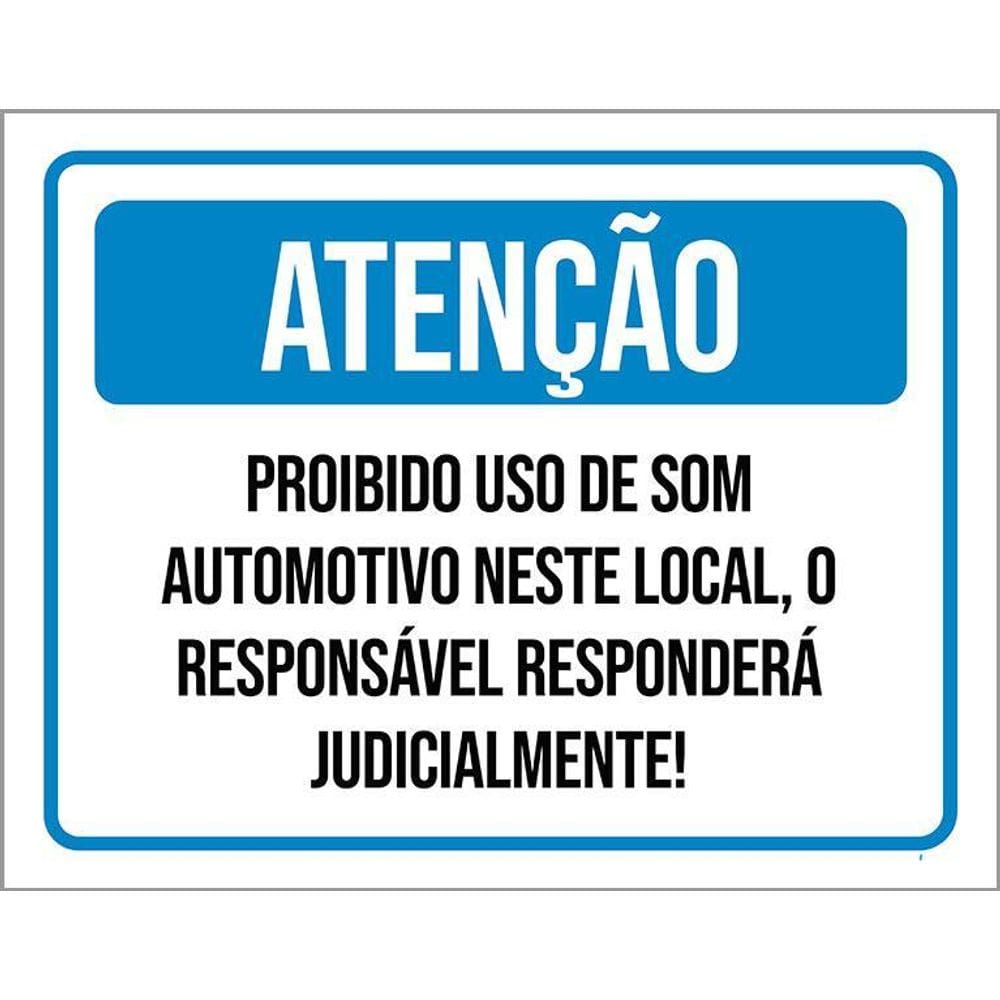 Placa Sinalização Atenção Proibido Som Neste Local 36X46