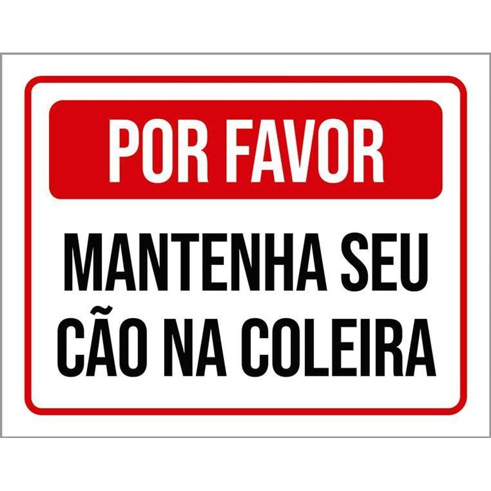 Placa Vermelha Por Favor Mantenha Seu Cão Coleira 36X46
