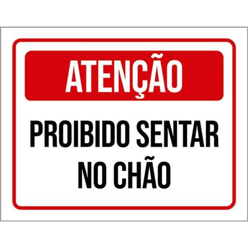 Kit 3 Placas Sinalização - Atenção Proibido Sentar No Chão