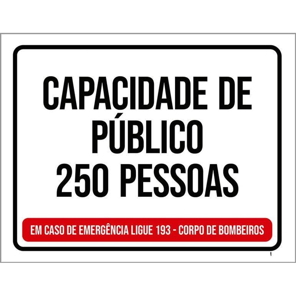 Placa Sinalização - Capacidade Público 250 Pessoas 36X46
