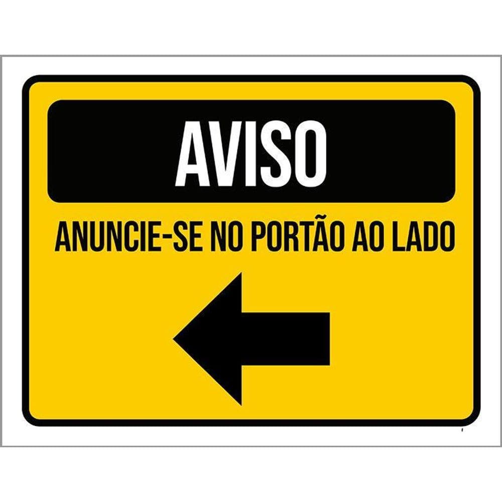 Placa Sinalização - Aviso Anuncie-Se Portão Lado 36X46