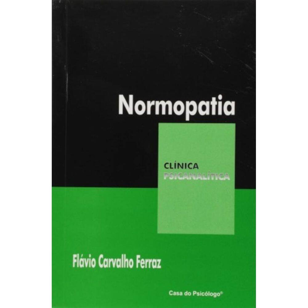 Normopatia - Colecao Clinica Psicanalica