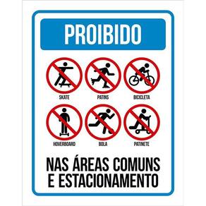 Kit 3 Placas Proibido Áreas Comuns Estacionamento 27X35