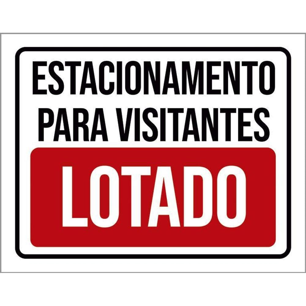 Placa Sinalização Estacionamento Visitantes Lotado 36X46