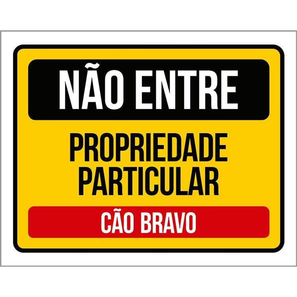 Placa Não Entre Propriedade Particular Cão Bravo 36X46
