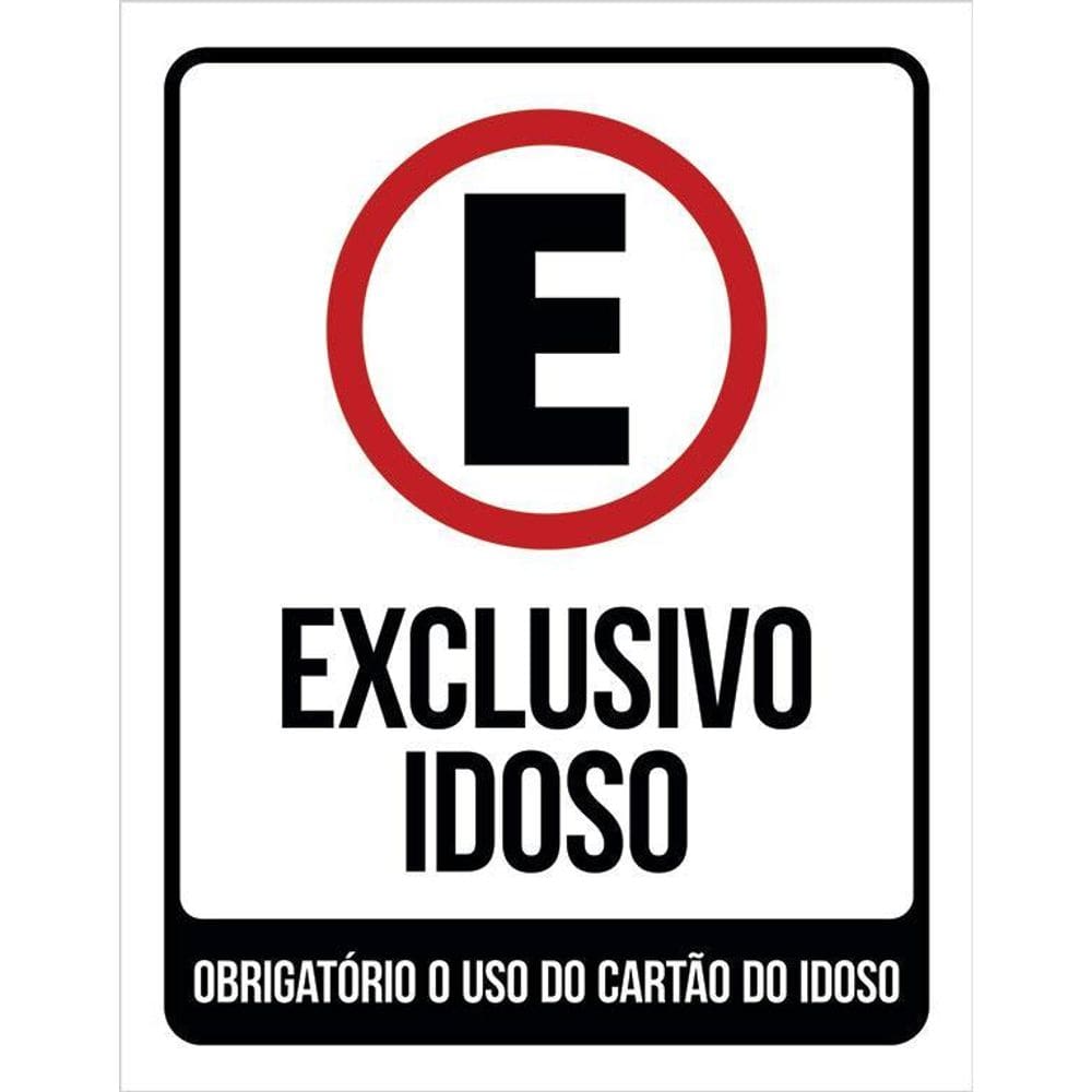 Placa Sinalização - Estacionamento Exclusivo Idoso 36X46