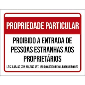 Placa Propriedade Particular Proibido Estranhos 36X46