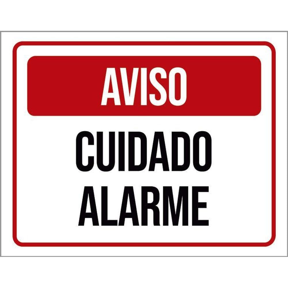 Placa Sinalização Identificação Aviso Cuidado Alarme 36X46