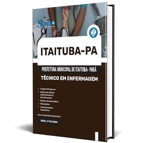 Apostila Prefeitura Itaituba Pa 2024 - Técnico Em Enfermagem