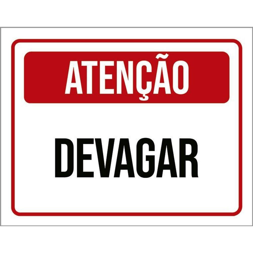 Placa De Sinalização Condomínio Atenção Devagar 36X46