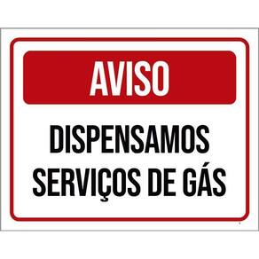 Kit 3 Placas Aviso Dispensamos Serviços De Gás