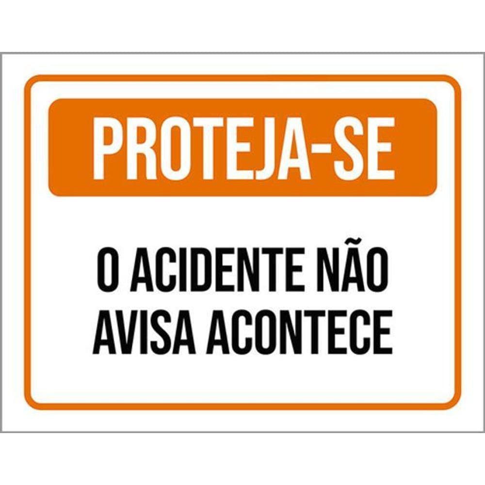 Kit 3 Placas De Sinalização - Proteja-Se Acidente Não Avisa