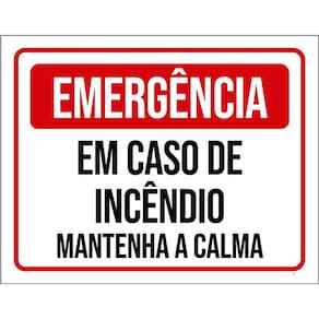 Kit 3 Placas Emergência Em Caso Incêndio Mantenha Calma