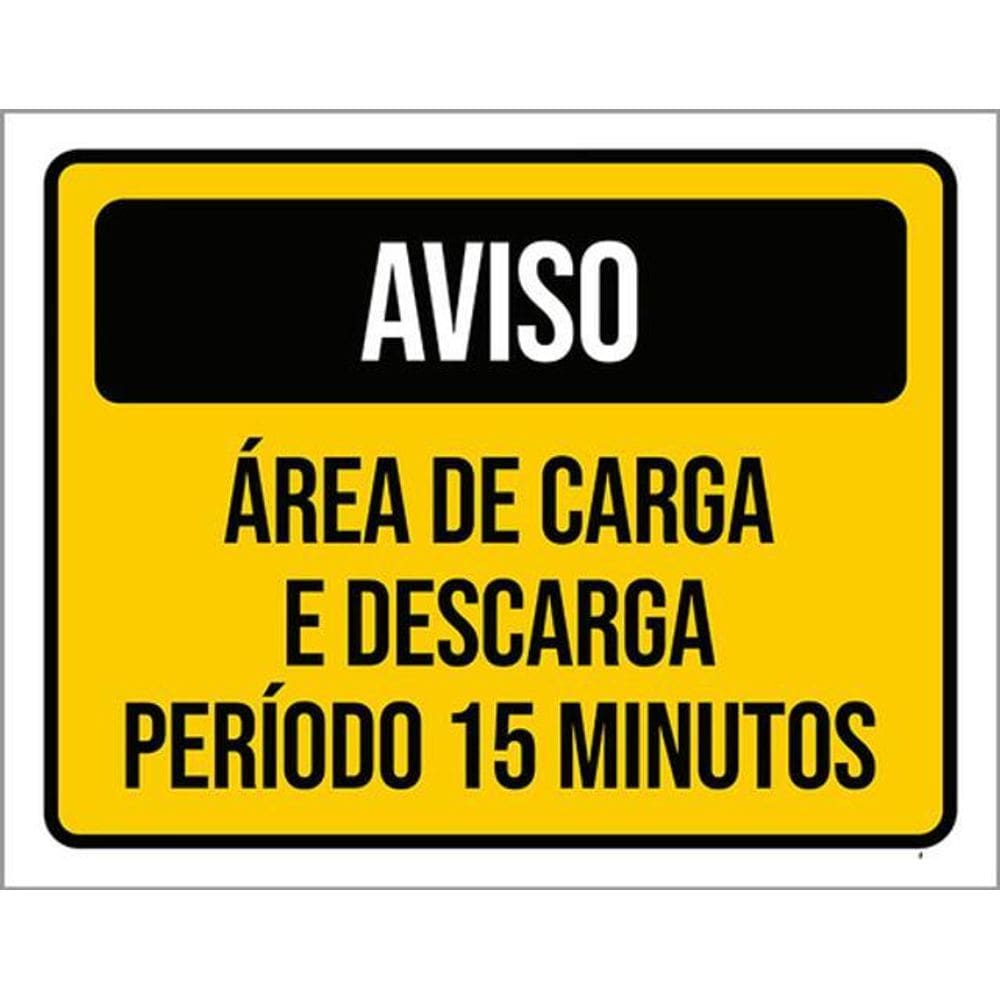 Kit 3 Placas Aviso Área Carga Descarga Perídiodo 15 Minutos