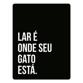 Kit 3 Placas Decorativa - Lar É Onde Seu Gato Está