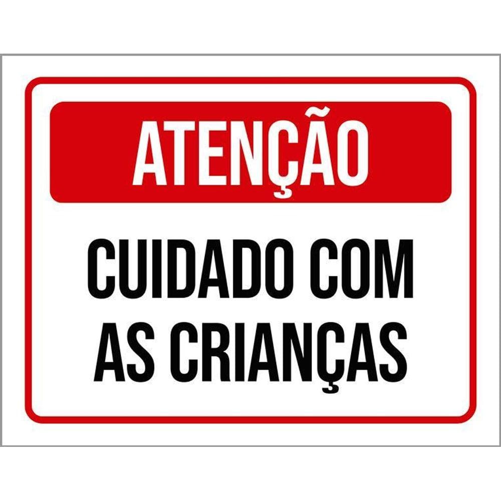 Placa De Sinalização - Atenção Cuidado Com Crianças 36X46