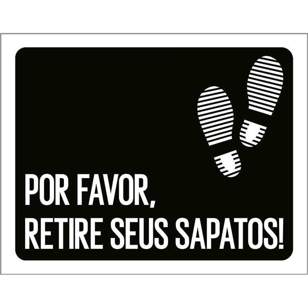 Kit 3 Placas Decorativa - Por Favor Retire Sapatos