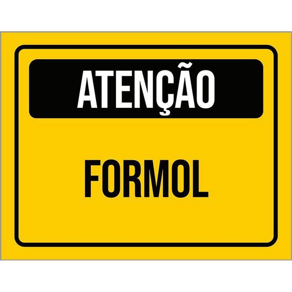 Placa De Sinalização - Atenção Cuidado Formol 36X46