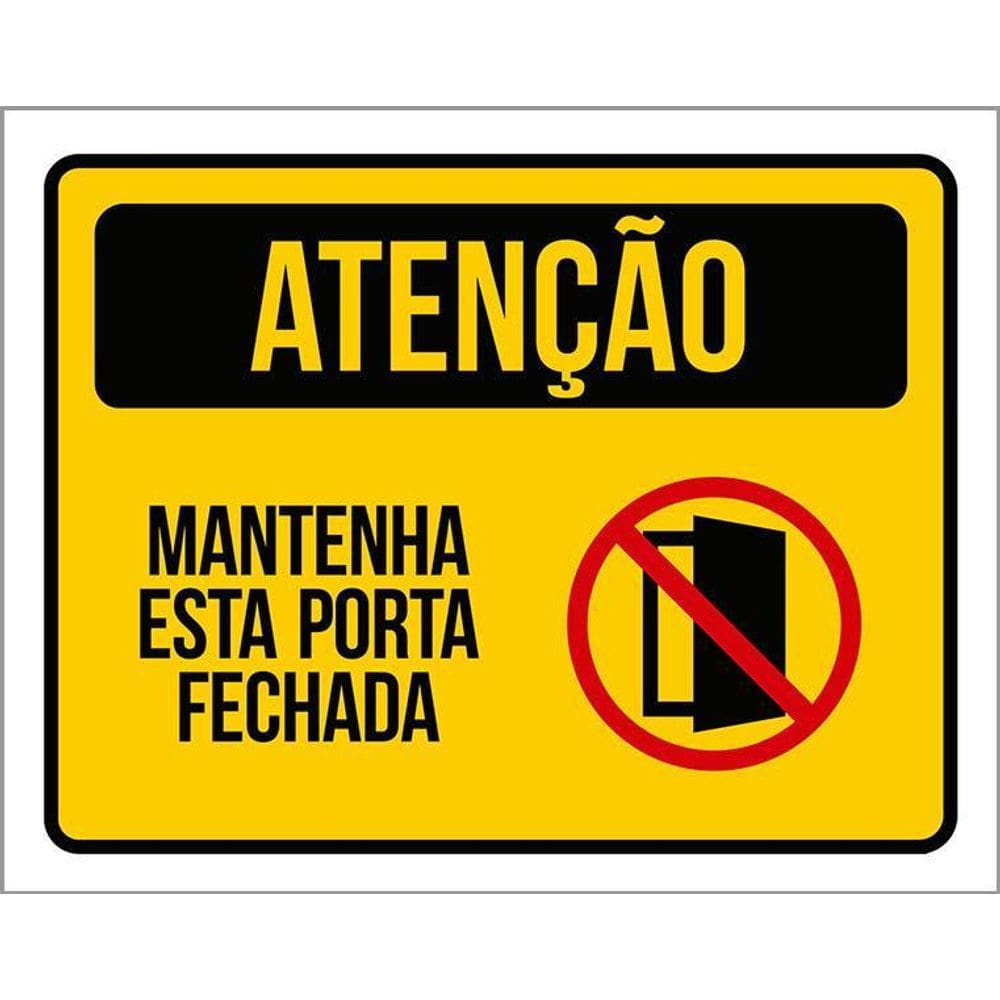 Placa De Sinalização - Atenção Mantenha Porta Fechada 36X46