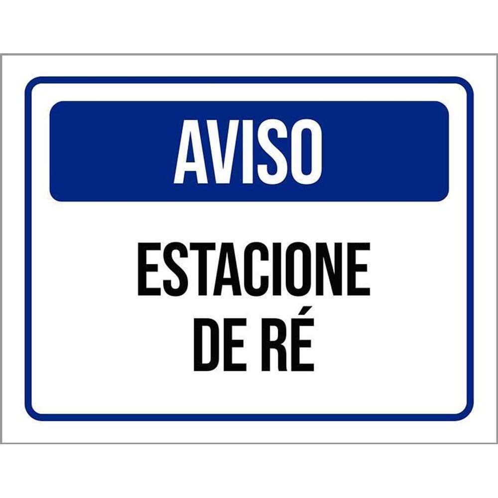 Placa De Sinalização - Aviso Estacione De Ré 36X46