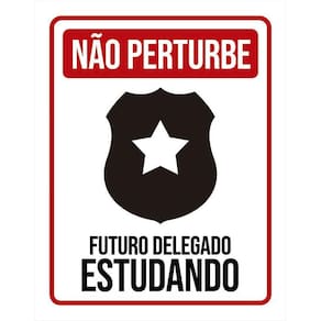 Placa Não Perturbe - Futuro Delegado Estudando 36X46