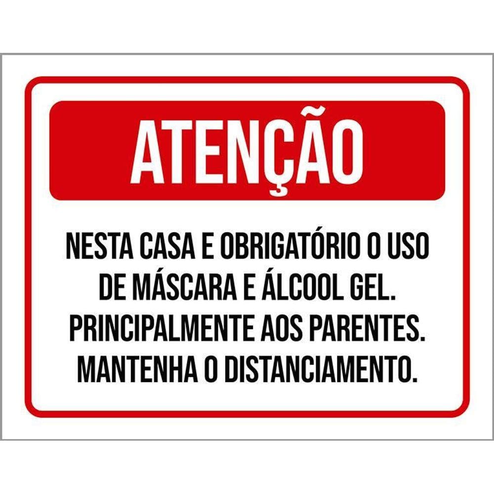 Placa Atenção Obrigatório Máscara Nesta Casa 36X46