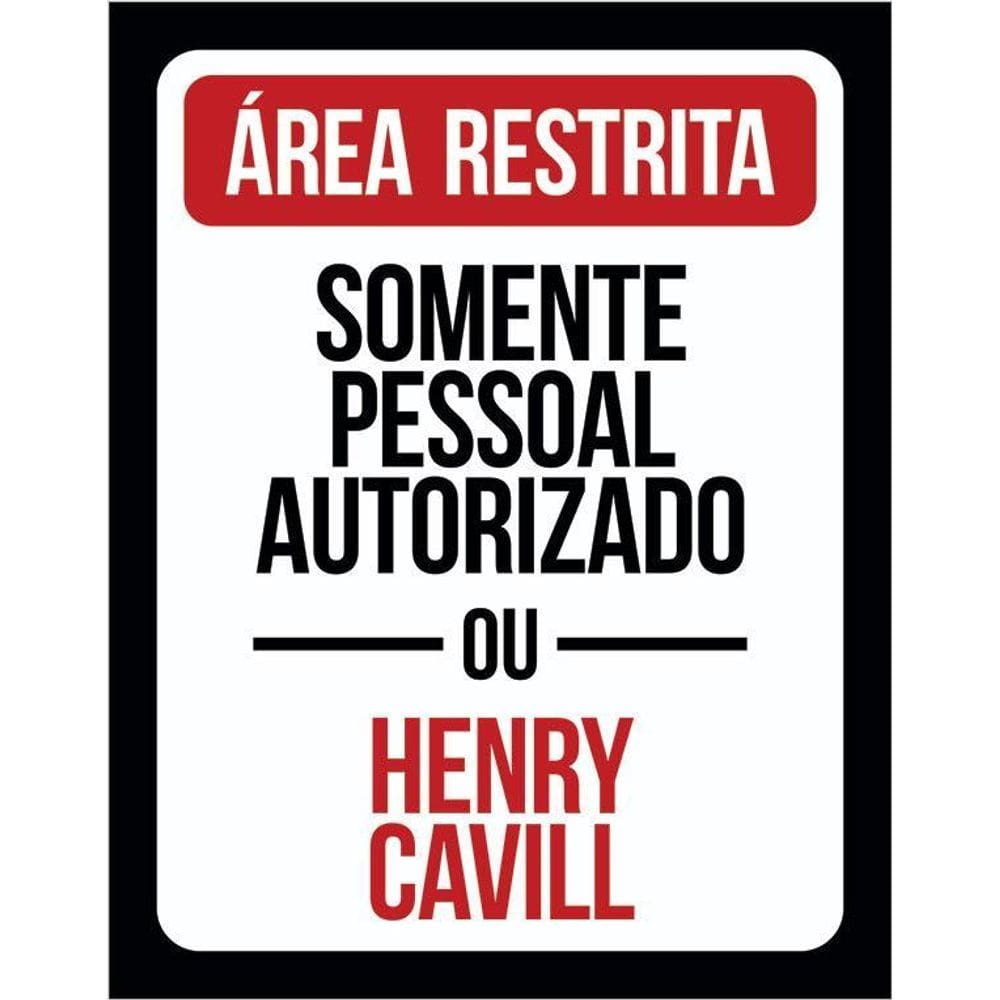 Placa Decorativa - Área Restrita Henry Cavill  36X46