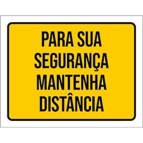Placa Para Sua Segurança Mantenha Distância 36X46