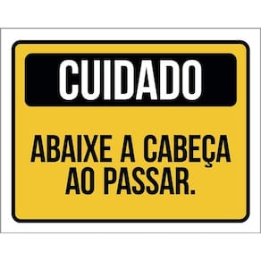 Placa Cuidado Abaixe A Cabeça Ao Passar 36X46