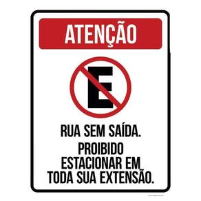 Placa Sinalização - Não Estacione Rua Sem Saída 36X46