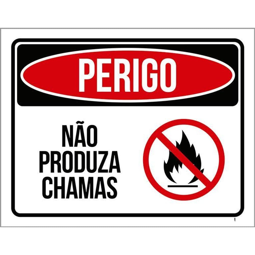 Placa Perigo - Não Produza Chamas - De Sinalização 36X46