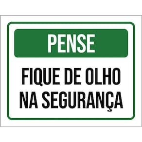 Placa De Sinalização - Pense Fique De Olho Segurança 36X46